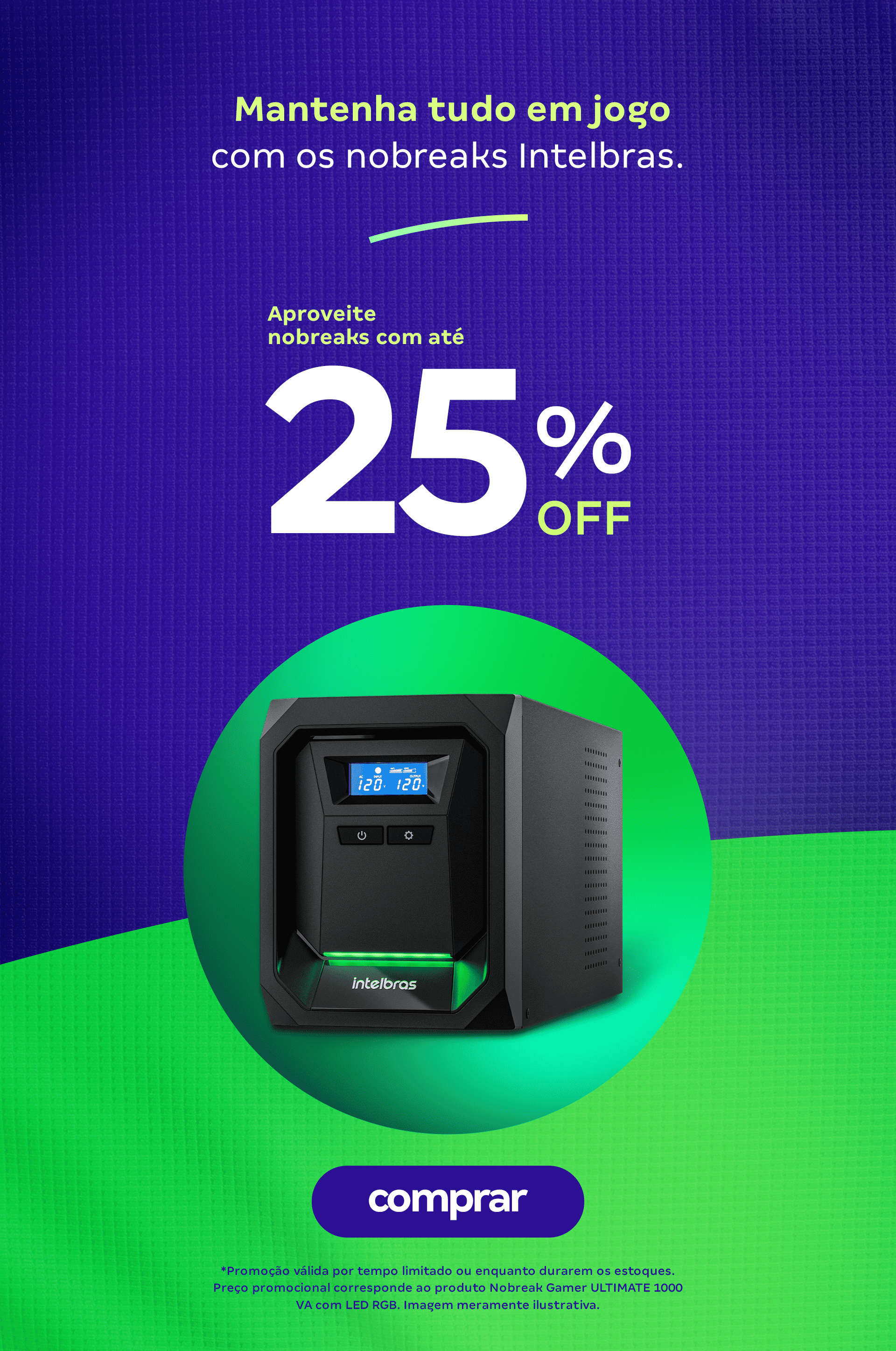 Nobreaks Intelbras 25% OFF